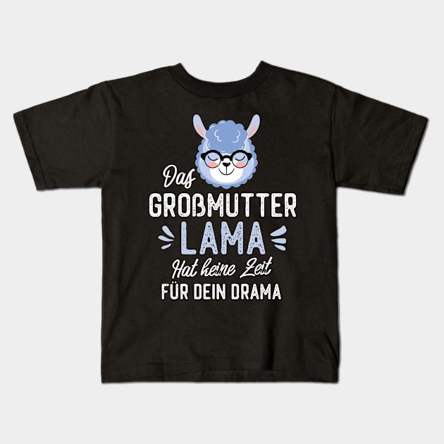 Großmutter Lama hat keine Zeit für dein Drama Kids T-Shirt by BetterManufaktur